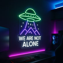 Load image into Gallery viewer, We Are Not Alone Neon Sign, Flying Saucer Neon Sign, Alien Contact Neon Sign
