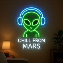 Load image into Gallery viewer, Chill From Mars Neon Sign, Listening Alien Neon Sign, Space Music Neon Sign