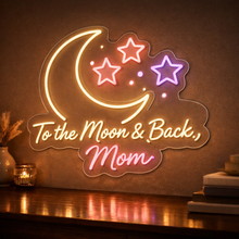 Load image into Gallery viewer, To the Moon & Back Mom Neon Sign, Mama Moon Neon Sign, Love You Mama Neon Sign Multicolor