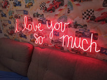 Load image into Gallery viewer, I love you so much neon sign mural ostin