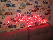 Load image into Gallery viewer, I love you so much neon sign mural ostin