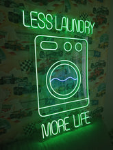 Load image into Gallery viewer, Laundry neon sign,less laundry more life neon sign, laundromat neon sign, open laundry sign, wash and fold neon sign, self service laundry sign, coin laundry neon sign, dry cleaning neon sign, laundry room neon light, laundry open sign