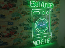 Load image into Gallery viewer, Laundry neon sign,less laundry more life neon sign, laundromat neon sign, open laundry sign, wash and fold neon sign, self service laundry sign, coin laundry neon sign, dry cleaning neon sign, laundry room neon light, laundry open sign