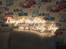 Load image into Gallery viewer, I’ve got sunshine on a cloudy day