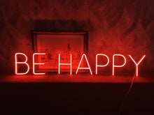 Load image into Gallery viewer, Neon sign be happy