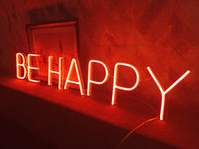 Load image into Gallery viewer, Neon sign be happy, be happy neon sign, happy neon sign