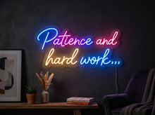 Load image into Gallery viewer, Patience and hard work neon sign, Hustle neon sign, Motivational quote neon sign