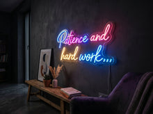 Load image into Gallery viewer, Patience and hard work neon sign, Hustle neon sign, Motivational quote neon sign