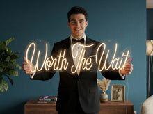 Load image into Gallery viewer, Worth The Wait Neon Sign, Inspirational Quote Neon Sign, Love Quote Neon Sign
