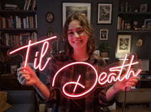 Load image into Gallery viewer, Til Death neon sign, Custom LED Neon Wedding Sign