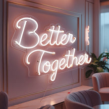 Load image into Gallery viewer, Better together neon sign, Better Together Custom Neon Sign, Valentines Day Decor, Neon Light Engagement Gifts, Wedding Sign Personalized Gifts, Led Sign Wedding Decor