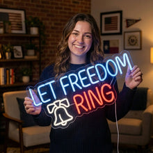 Load image into Gallery viewer, Let Freedom Ring Neon Sign, Freedom Quote Neon Sign, Patriotic Quote Neon Sign 45in