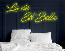 Load image into Gallery viewer, La Vie Est Belle Neon sign, Champagne wall Neon sign, Life is Beautiful Neon Sign, Life is Lovely Neon Sign