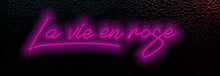 Load image into Gallery viewer, La vie en rose neon sign