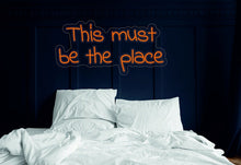Load image into Gallery viewer, This must be the place - neon sign light, light up sign, motivational quotes neonartUA