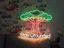 Load image into Gallery viewer, Stay Grounded neon sign, Oak tree neon sign, Roots and branches neon sign
