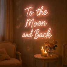 Load image into Gallery viewer, To the moon and back Neon Sign – LED Wedding Sign, Couple Gift, Romantic Wall Decor, Custom Neon Light for Bedroom, Engagement or Anniversary

