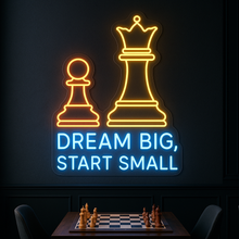 Load image into Gallery viewer, Dream Big Start Small Neon Sign, Chess Pieces Neon Sign, Pawn to King Neon Sign
