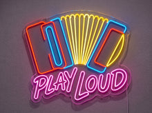 Load image into Gallery viewer, Play Loud Neon Sign,Accordion Neon Sign,Squeeze Box Neon Sign
