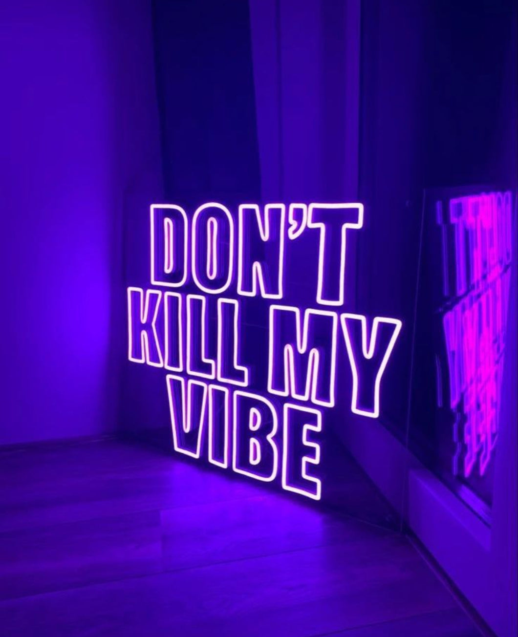 Don't Kill My Vibe Neon Sign, Don't Kill My Vibe Neon Light Sign