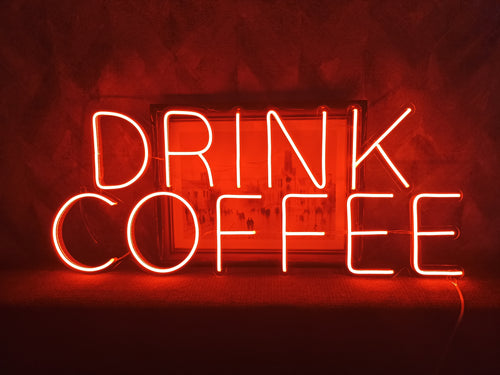 Drink coffee neon sign