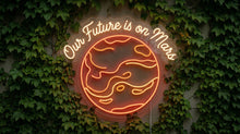 Load image into Gallery viewer, Our future is on mars neon sign, Red planet neon sign, Mars planet neon sign
