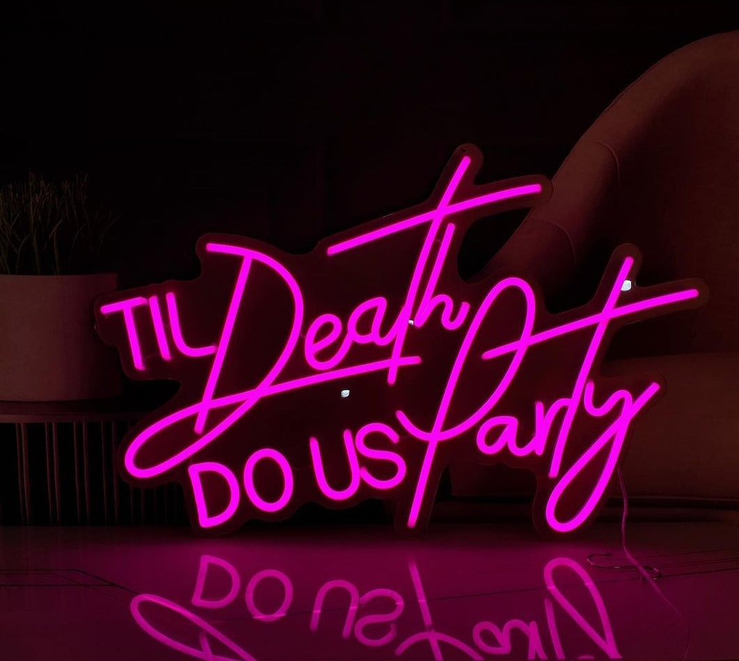 Til death do us party neon sign,Til death do us party sign,Wedding neon sign