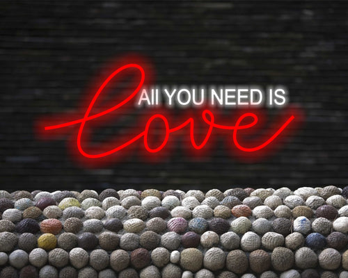 All you need is love neon sign