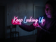 Load image into Gallery viewer, Keep looking up neon sign, Motivational quote neon sign, Inspiring neon sign
