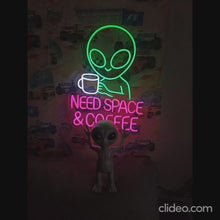 Load and play video in Gallery viewer, Alien Neon Sign, Need Space &amp; Coffee Neon Sign, Alien Mug Neon Sign, Caffeine Martian Neon Sign
