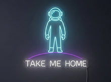 Load image into Gallery viewer, Take me home neon sign, Astronaut neon sign, Space traveler neon sign
