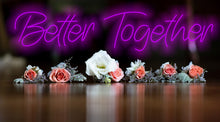 Load image into Gallery viewer, Better Together Neon Sign, Forever United Neon Sign, Solidarity Illuminated Neon Sign, Together We Shine Neon Sign, United as One Neon Sign
