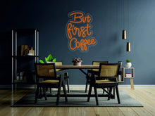 Load image into Gallery viewer, But First Coffee - LED neon sign for Cafe, Custom Coffee neon sign neonartUA
