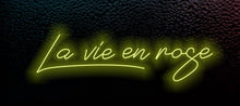Load image into Gallery viewer, La vie en rose neon sign

