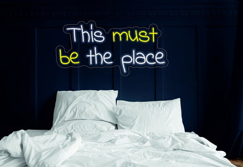 This must be the place - neon sign light, light up sign, motivational quotes neonartUA